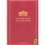 El Teatro Colon/ the Colon Theatre
