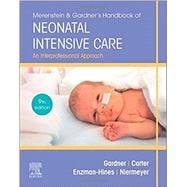 Merenstein & Gardner's Handbook of Neonatal Intensive Care,9780323569033
