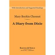 Diary from Dixie (Barnes & Noble Digital Library),9780760779033