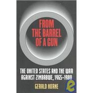From the Barrel of a Gun