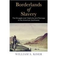 Borderlands of Slavery