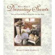 Nell Hill's Decorating Secrets Easy and Inspiring Ways to Bring Style into Your Home,9780821229033