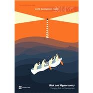 World Development Report 2014 Risk and Opportunity - Managing Risk for Development