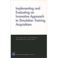 Implementing And Evaluating an Innovative Approach to Simulation Training Acquisitions