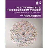 The Attachment-Based Focused Genogram Workbook