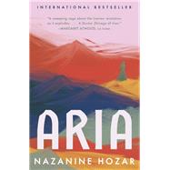 Aria A Novel