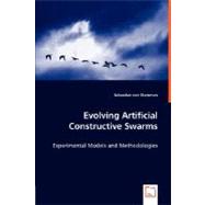 Evolving Artificial Constructive Swarms - Experimental Models and Methodologies