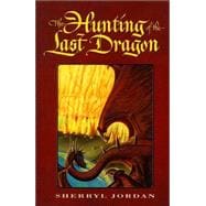 The Hunting of the Last Dragon