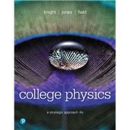 College Physics: A Strategic Approach,9780134609034