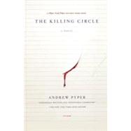 The Killing Circle; A Novel