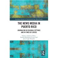 The News Media in Puerto Rico