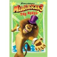 Madagascar 3: The Novel