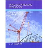 Practice Problems Workbook for Engineering Mechanics Statics