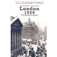 London 1900 : The Imperial Metropolis