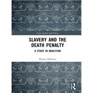 Slavery and the Death Penalty