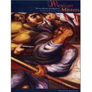 Mexican Masters: Rivera, Orozco, And Siqueiros, Selections from the Museo De Arte Carrillo Gil,9780911919035