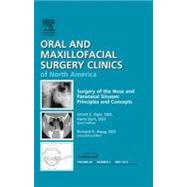 Surgery of the Nose and Paranasal Sinuses: An Issue of Oral and Maxillofacial Surgery Clinics of North America