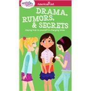 Drama, Rumors & Secrets