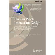 Human Work Interaction Design. Artificial Intelligence and Designing for a Positive Work Experience in a Low Desire Society