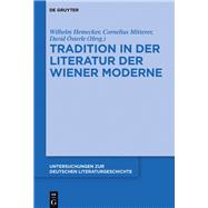 Tradition in Der Literatur Der Wiener Moderne