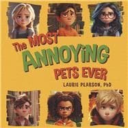 The Most Annoying Pets Ever Book 2