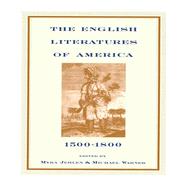 The English Literatures of America: 1500-1800