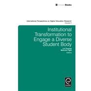 Institutional Transformation to Engage a Diverse Student Body