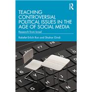 Teaching Controversial Political Issues in the Age of Social Media