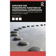 Applying the Therapeutic Function of Professional Supervision