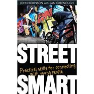 Street Smart Practical Skills for Connecting With Young People
