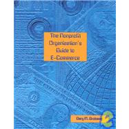 The Nonprofit Organization's Guide to E-Commerce,9781929109036