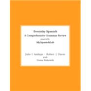 Everyday Spanish A Comprehensive Grammar Review -- Access Card -- for MyLab Spanish (One Semester)