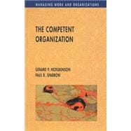 Competent Organization : A Psychological Analysis of the Strategic Management Process
