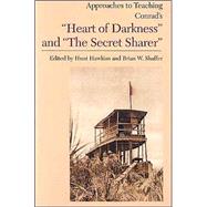 Approaches to Teaching Conrad's Heart of Darkness and the Secret Sharer