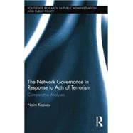 Network Governance in Response to Acts of Terrorism: Comparative Analyses