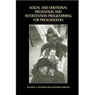 Social and Emotional Prevention and Intervention Programming for Preschoolers