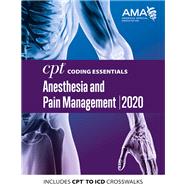 CPT Coding Essentials for Anesthesiology and Pain Management 2020