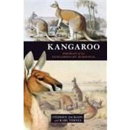 Kangaroo Portrait of an Extraordinary Marsupial