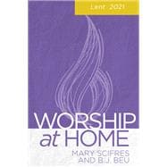 Worship at Home: Lent 2021