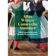 After Winter Comes the Summer Puhoi’s musical heritage in song, rhyme and dance