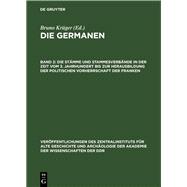 Die Stämme und Stammesverbände in der Zeit vom 3. Jahrhundert bis zur Herausbildung der politischen Vorherrschaft der Franken