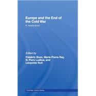Europe and the End of the Cold War: A Reappraisal