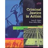 Criminal Justice in Action (Paperbound Edition with InfoTrac)