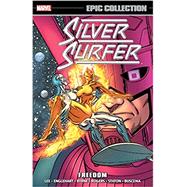 SILVER SURFER EPIC COLLECTION: FREEDOM