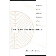 Saints of the Impossible