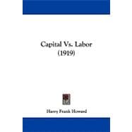 Capital Vs. Labor
