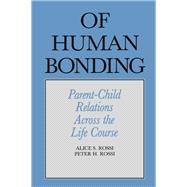 Of Human Bonding: Parent-Child Relations across the Life Course
