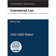 Commercial Law, Selected Statutes, 2022-2023(Selected Statutes)