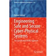 Engineering Safe and Secure Cyber-physical Systems