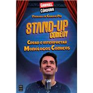 Stand-Up comedy Crear e interpretar Monólogos Cómicos